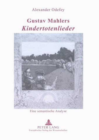 Gustav Mahlers 'Kindertotenlieder'