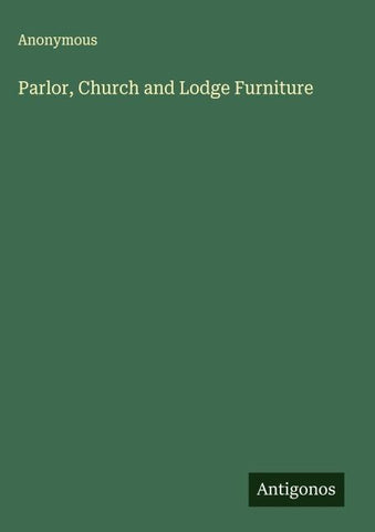 Parlor, Church and Lodge Furniture