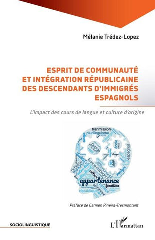 Esprit de communauté et intégration républicaine des descendants d'immigrés espagnols