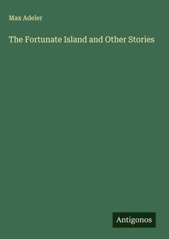 The Fortunate Island and Other Stories