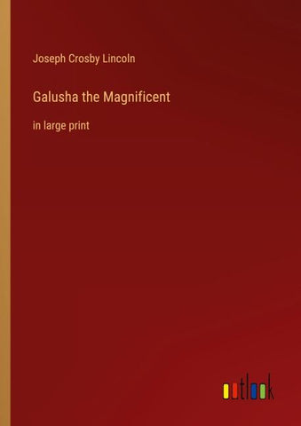 Galusha the Magnificent