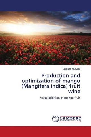 Production and optimization of mango (Mangifera indica) fruit wine