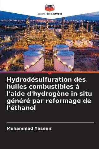 Hydrodésulfuration des huiles combustibles à l'aide d'hydrogène in situ généré par reformage de l'éthanol