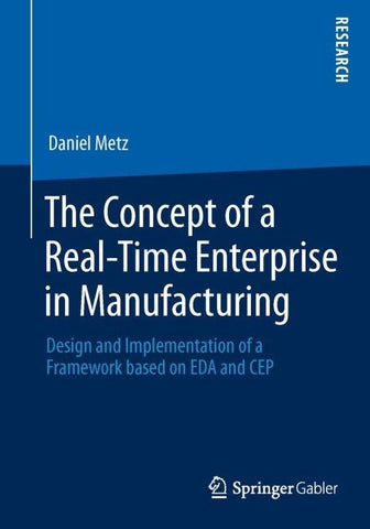 The Concept of a Real-Time Enterprise in Manufacturing