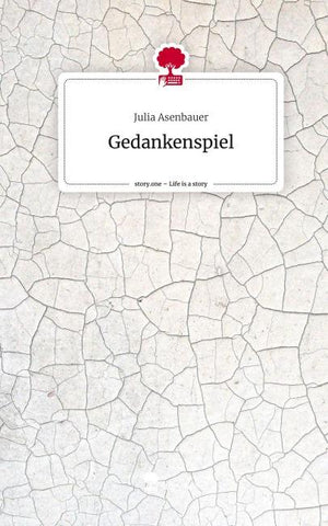 Gedankenspiel. Life is a Story - story.one