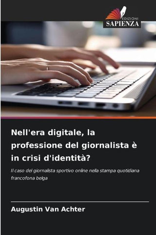 Nell'era digitale, la professione del giornalista è in crisi d'identità?