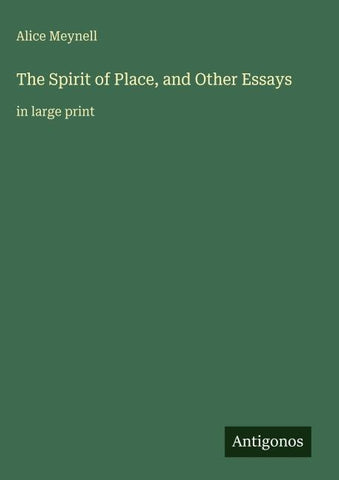 The Spirit of Place, and Other Essays