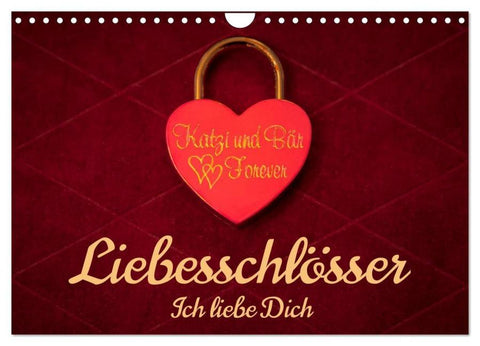 Liebesschlösser, Ich liebe Dich (Wandkalender 2026 DIN A4 quer), CALVENDO Monatskalender
