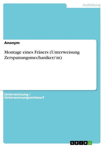 Montage eines Fräsers (Unterweisung Zerspanungsmechaniker/-in)