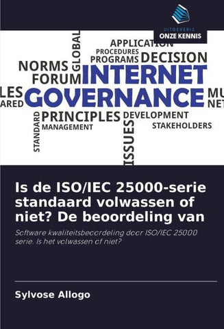 Is de ISO/IEC 25000-serie standaard volwassen of niet? De beoordeling van