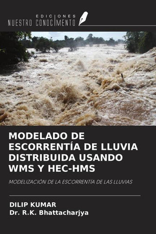 MODELADO DE ESCORRENTÍA DE LLUVIA DISTRIBUIDA USANDO WMS Y HEC-HMS
