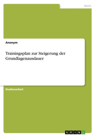 Trainingsplan zur Steigerung der Grundlagenausdauer