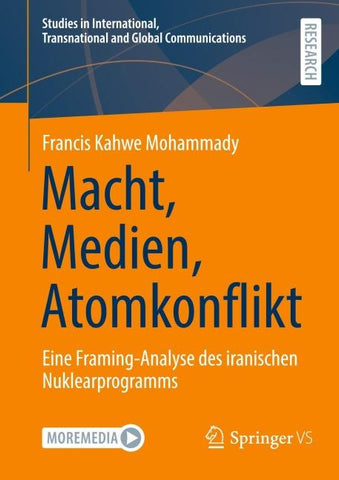 Macht, Medien, Atomkonflikt