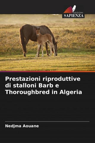 Prestazioni riproduttive di stalloni Barb e Thoroughbred in Algeria