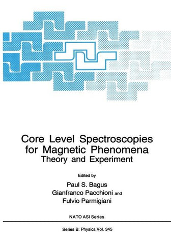Core Level Spectroscopies for Magnetic Phenomena