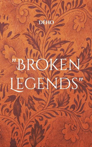 "Broken Legends"