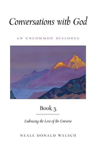 Conversations with God, Book 3