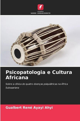 Psicopatologia e Cultura Africana