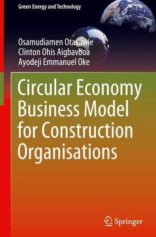 Circular Economy Business Model for Construction Organisations