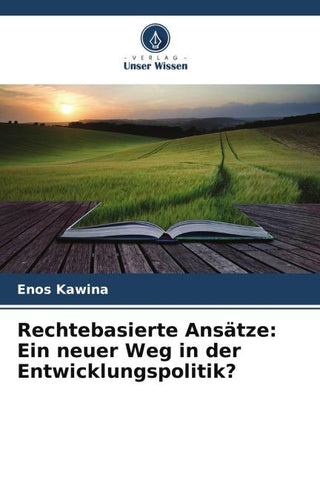 Rechtebasierte Ansätze: Ein neuer Weg in der Entwicklungspolitik?