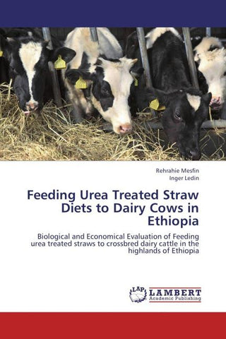 Feeding Urea Treated Straw Diets to Dairy Cows in Ethiopia