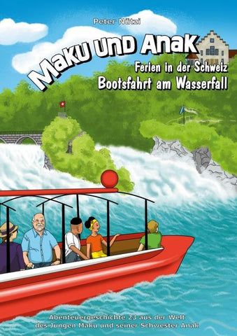 Maku und Anak Ferien in der Schweiz Bootsfahrt am Wasserfall