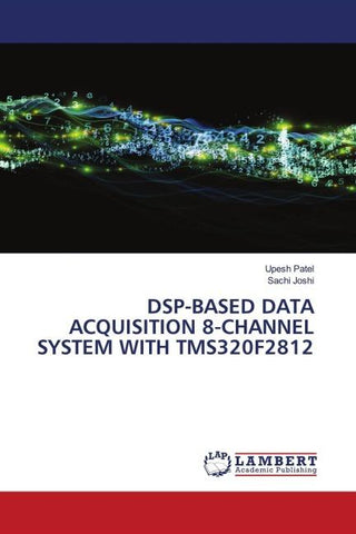 DSP-BASED DATA ACQUISITION 8-CHANNEL SYSTEM WITH TMS320F2812