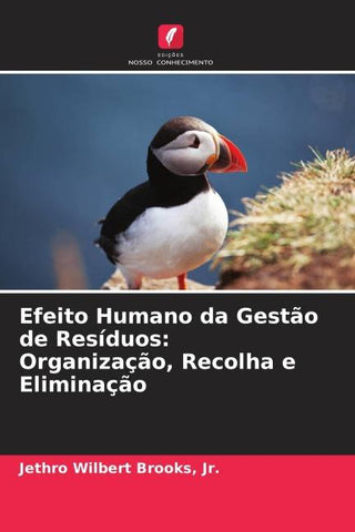 Efeito Humano da Gestão de Resíduos: Organização, Recolha e Eliminação