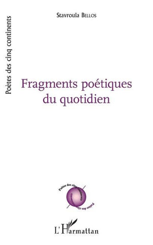 Fragments poetiques du quotidien