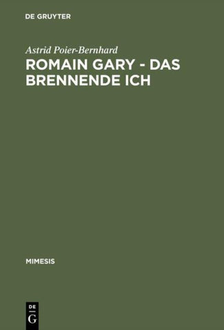 Romain Gary – Das brennende Ich