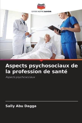 Aspects psychosociaux de la profession de santé