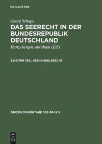 Georg Schaps: Das Seerecht in der Bundesrepublik Deutschland / Georg Schaps: Das Seerecht in der Bundesrepublik Deutschland. Teil 2