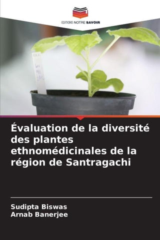 Évaluation de la diversité des plantes ethnomédicinales de la région de Santragachi