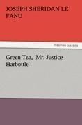 Green Tea,  Mr. Justice Harbottle