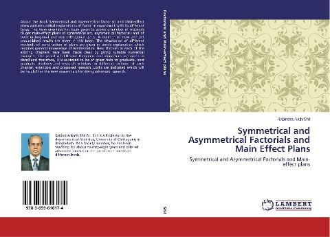 Symmetrical and Asymmetrical Factorials and Main Effect Plans