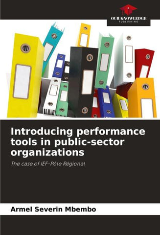 Introducing performance tools in public-sector organizations