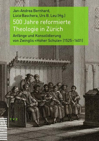 500 Jahre reformierte Theologie in Zürich