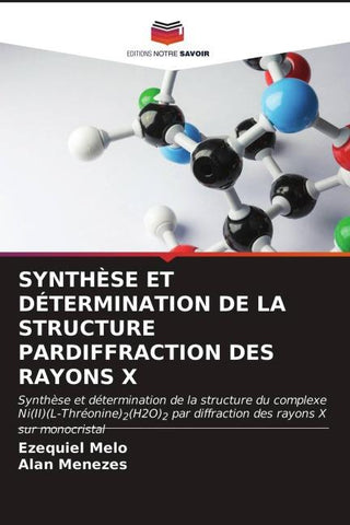 SYNTHÈSE ET DÉTERMINATION DE LA STRUCTURE PARDIFFRACTION DES RAYONS X