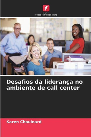 Desafios da liderança no ambiente de call center