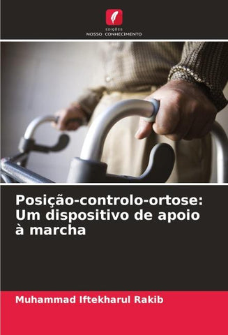 Posição-controlo-ortose: Um dispositivo de apoio à marcha