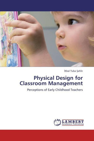 Physical Design for Classroom Management