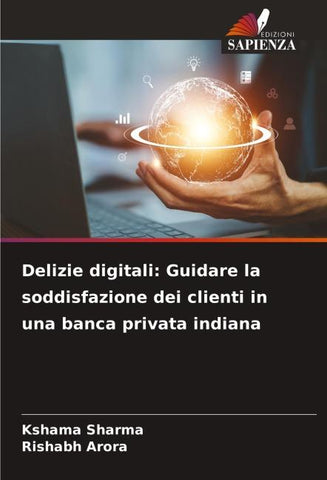 Delizie digitali: Guidare la soddisfazione dei clienti in una banca privata indiana