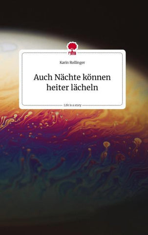 Auch Nächte können heiter lächeln. Life is a Story - story.one