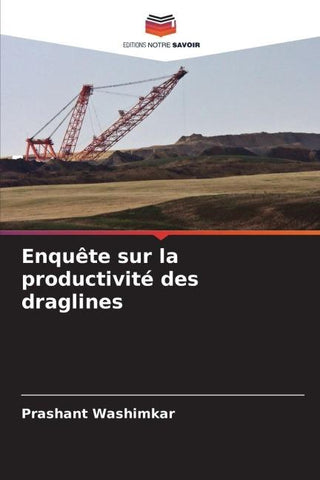 Enquête sur la productivité des draglines