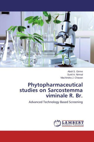 Phytopharmaceutical studies on Sarcostemma viminale R. Br.