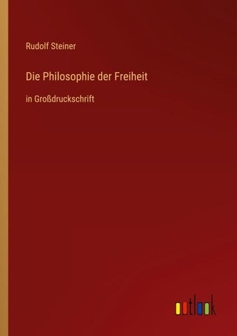 Die Philosophie der Freiheit