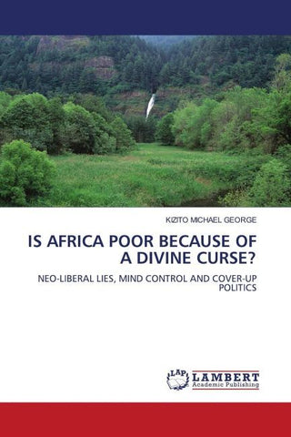 IS AFRICA POOR BECAUSE OF A DIVINE CURSE?