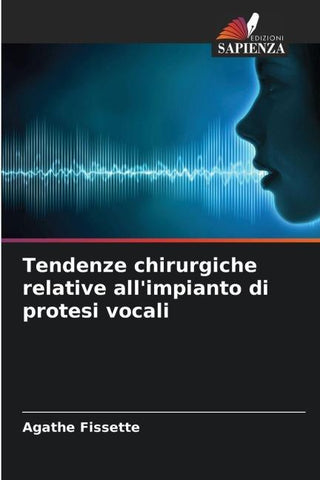 Tendenze chirurgiche relative all'impianto di protesi vocali