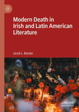 Modern Death in Irish and Latin American Literature
