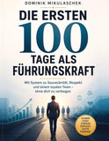 Die ersten 100 Tage als Führungskraft